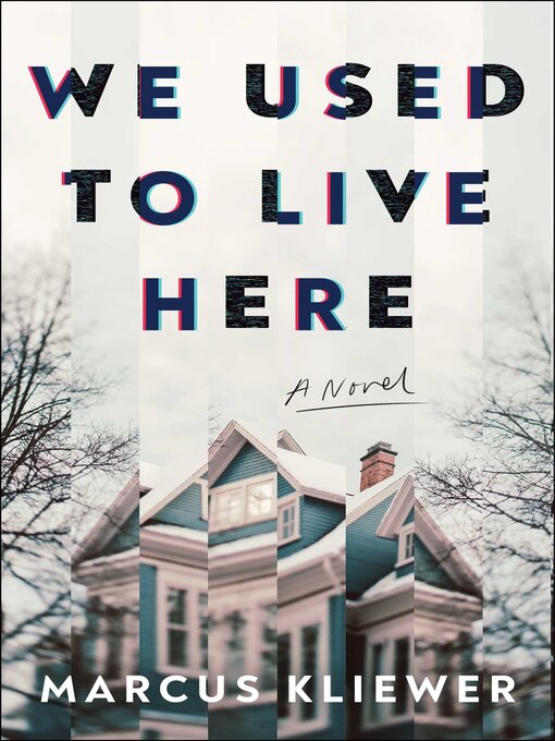 Title details for We Used to Live Here by Marcus Kliewer - Available